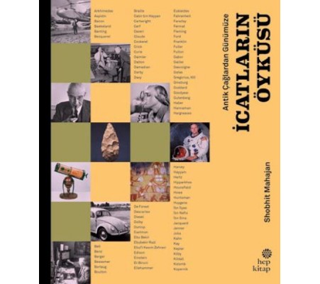 Antik Çağlardan Günümüze İcatların Öyküsü Antik Çağlardan Günümüze İcatların Öyküsü