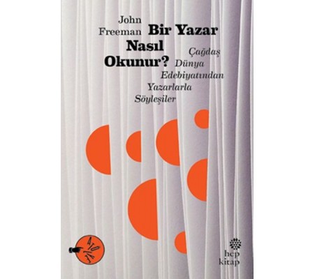 Bir Yazar Nasıl Okunur? Bir Yazar Nasıl Okunur?