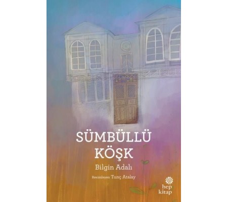 Sümbüllü Köşk Sümbüllü Köşk