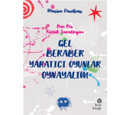 Gel Beraber Yaratıcı Oyunlar Oynayalım Gel Beraber Yaratıcı Oyunlar Oynayalım