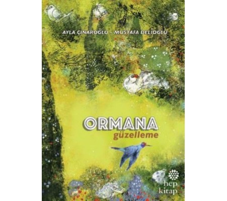 Ormana Güzelleme Ormana Güzelleme