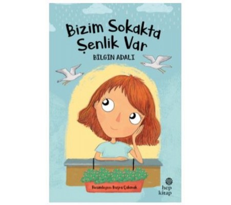 Bizim Sokakta Şenlik Var Bizim Sokakta Şenlik Var