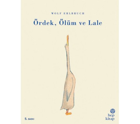 Ördek Ölüm ve Lale Ördek Ölüm ve Lale