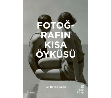 Fotoğrafın Kısa Öyküsü Fotoğrafın Kısa Öyküsü