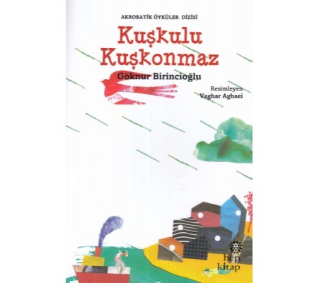 Kuşkulu Kuşkonmaz Kuşkulu Kuşkonmaz