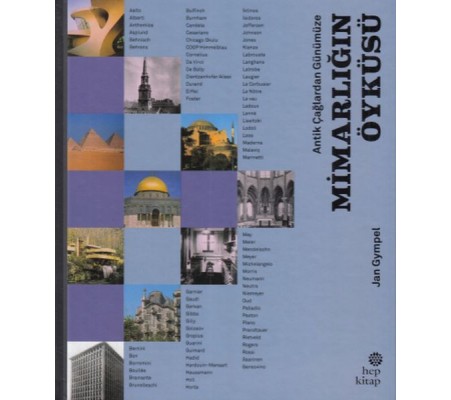 Antik Çağlardan Günümüze - Mimarlığın Öyküsü Antik Çağlardan Günümüze - Mimarlığın Öyküsü