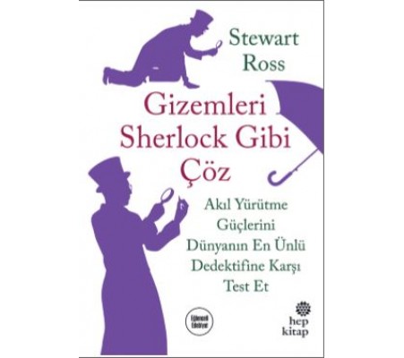 Gizemleri Sherlock Gibi Çöz - Akıl Yürütme Güçlerini Dünyanın En Ünlü Dedektifine Karşı Test Et Gizemleri Sherlock Gibi Çöz - Akıl Yürütme Güçlerini Dünyanın En Ünlü Dedektifine Karşı Test Et