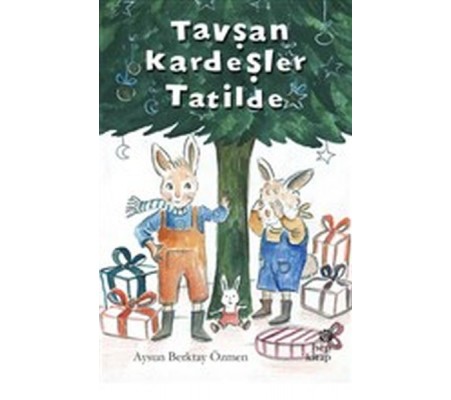 Tavşan Kardeşler Tatilde Tavşan Kardeşler Tatilde