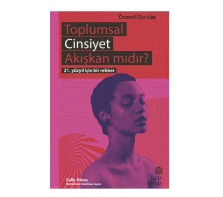 Toplumsal Cinsiyet Akışkan mıdır? - 21. Yüzyıl İçin Bir Rehber Toplumsal Cinsiyet Akışkan mıdır? - 21. Yüzyıl İçin Bir Rehber