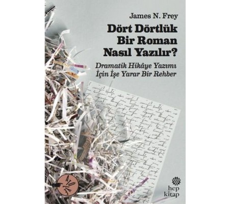 Dört Dörtlük Bir Roman Nasıl Yazılır? Dört Dörtlük Bir Roman Nasıl Yazılır?