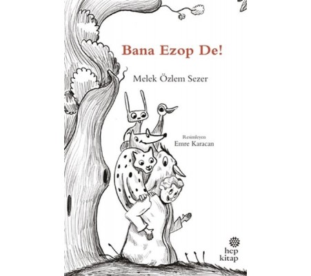 Bana Ezop De! Bana Ezop De!