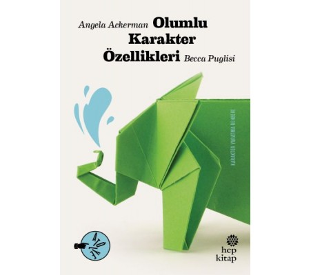 Olumlu Karakter Özellikleri Olumlu Karakter Özellikleri