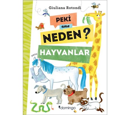 Peki Ama Neden? - Hayvanlar Peki Ama Neden? - Hayvanlar