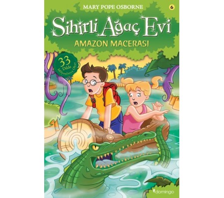 Sihirli Ağaç Evi 06 - Amazon Macerası Sihirli Ağaç Evi 06 - Amazon Macerası