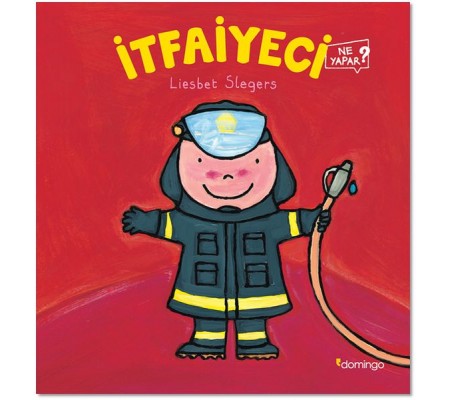 İtfaiyeci Ne Yapar? İtfaiyeci Ne Yapar?