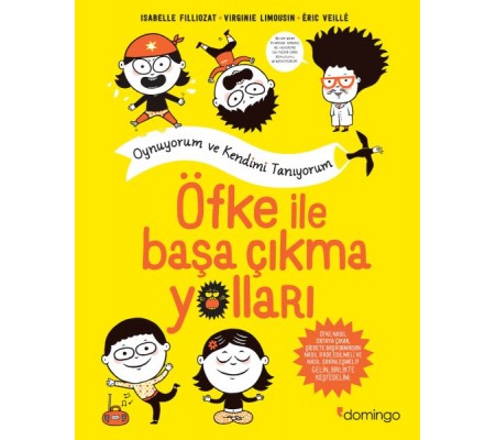 Öfke İle Başa Çıkma Yolları - Oynuyorum ve Kendimi Tanıyorum Öfke İle Başa Çıkma Yolları - Oynuyorum ve Kendimi Tanıyorum