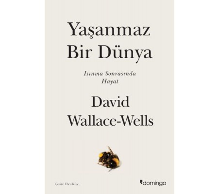 Yaşanmaz Bir Dünya - Isınma Sonrasında Hayat Yaşanmaz Bir Dünya - Isınma Sonrasında Hayat