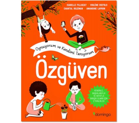Özgüven - Oynuyorum ve Kendimi Tanıyorum Özgüven - Oynuyorum ve Kendimi Tanıyorum