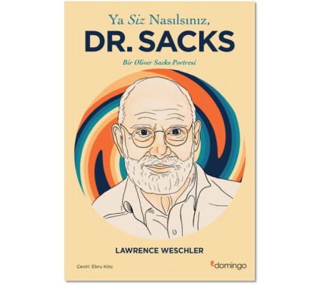 Ya Siz Nasılsınız, Dr. Sacks? Ya Siz Nasılsınız, Dr. Sacks?