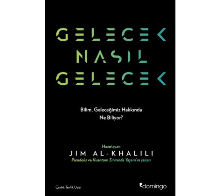 Gelecek Nasıl Gelecek Gelecek Nasıl Gelecek
