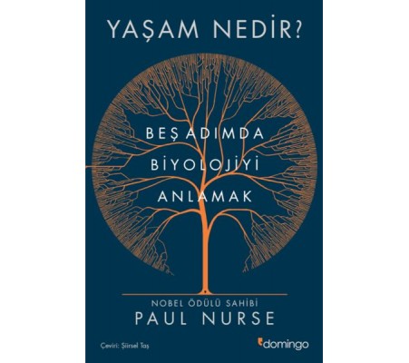 Yaşam Nedir? Beş Adımda Biyolojiyi Anlamak Yaşam Nedir? Beş Adımda Biyolojiyi Anlamak