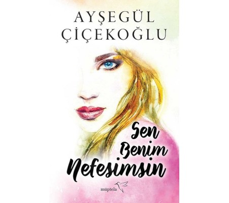 Sen Benim Nefesimsin Sen Benim Nefesimsin