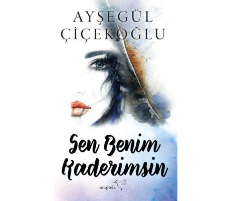 Sen Benim Kaderimsin Sen Benim Kaderimsin