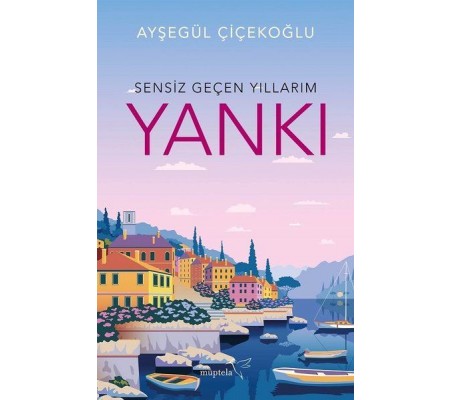 Yankı - Sensiz Geçen Yıllarım