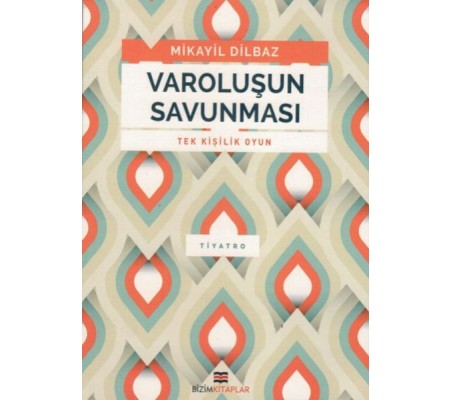 Varoluşun Savunması Varoluşun Savunması