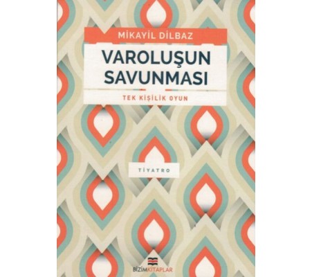 Varoluşun Savunması