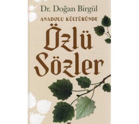 Anadolu Kültüründe Özlü Sözler Anadolu Kültüründe Özlü Sözler