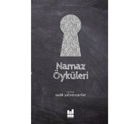 Namaz Öyküleri Namaz Öyküleri
