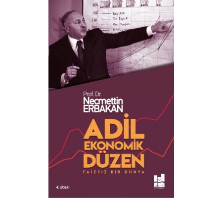 Adil Ekonomik Düzen Adil Ekonomik Düzen