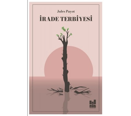 İrade Terbiyesi İrade Terbiyesi