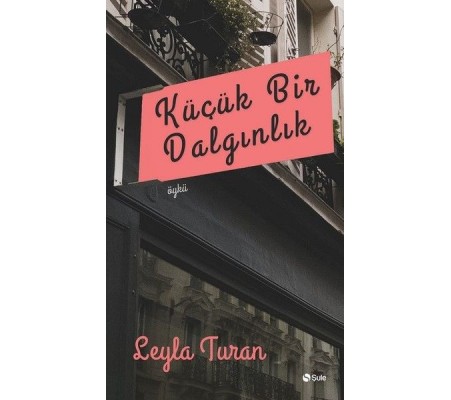 Küçük Bir Dalgınlık Küçük Bir Dalgınlık