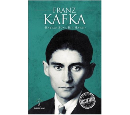 Saatlik Tarih - Franz Kafka (Baştan Sona Bir Hayat) Saatlik Tarih - Franz Kafka (Baştan Sona Bir Hayat)