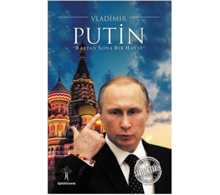 Saatlik Tarih - Vladimir Putin (Baştan Sona Bir Hayat) Saatlik Tarih - Vladimir Putin (Baştan Sona Bir Hayat)