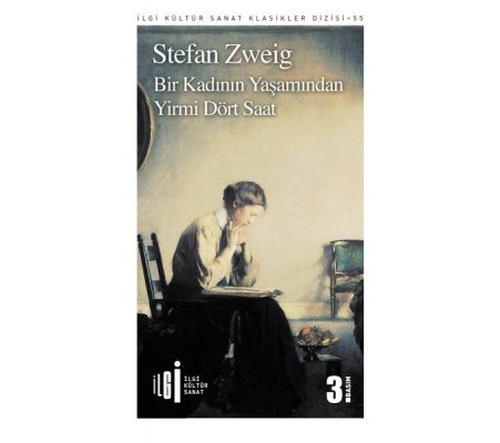 Bir Kadının Yaşamından Yirmi Dört Saat Bir Kadının Yaşamından Yirmi Dört Saat