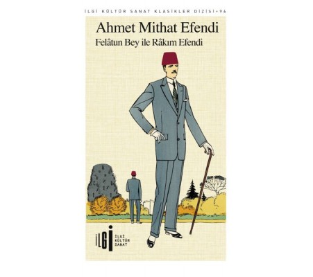 Felatun Bey ile Rakım Efendi Felatun Bey ile Rakım Efendi