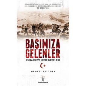 Başımıza Gelenler - 93 Harbi ve Mısır Meselesi