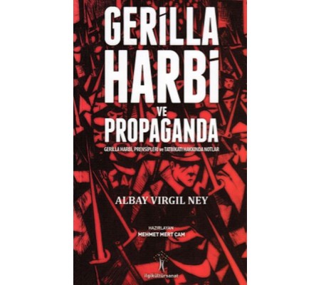 Gerilla Harbi ve Propaganda Gerilla Harbi ve Propaganda