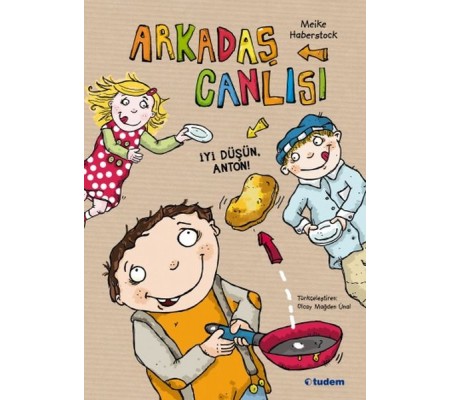 Arkadaş Canlısı - İyi Düşün, Anton! Arkadaş Canlısı - İyi Düşün, Anton!