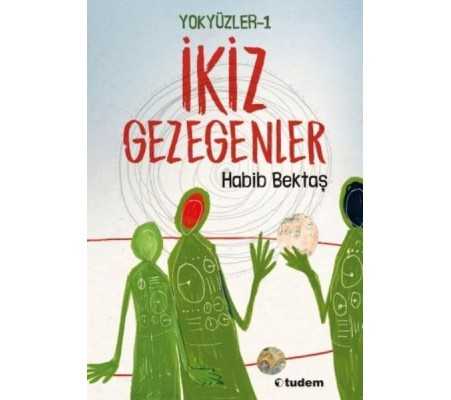 Yokyüzler 1 - İkiz Gezegenler Yokyüzler 1 - İkiz Gezegenler