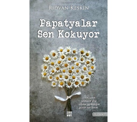 Papatyalar Sen Kokuyor Papatyalar Sen Kokuyor