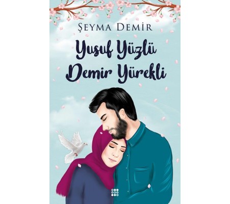Yusuf Yüzlü Demir Yürekli Yusuf Yüzlü Demir Yürekli