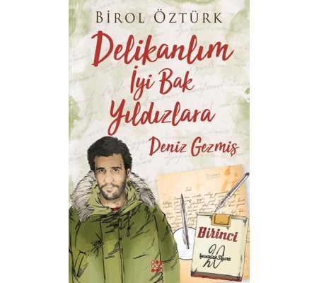 Delikalım İyi Bak Yıldızlara - Deniz Gezmiş Delikalım İyi Bak Yıldızlara - Deniz Gezmiş