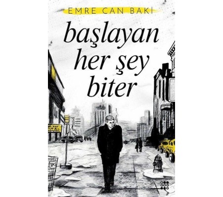 Başlayan Her Şey Biter