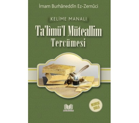 Talimül Müteallim Medrese Usulü Kelime Manalı Talimül Müteallim Medrese Usulü Kelime Manalı
