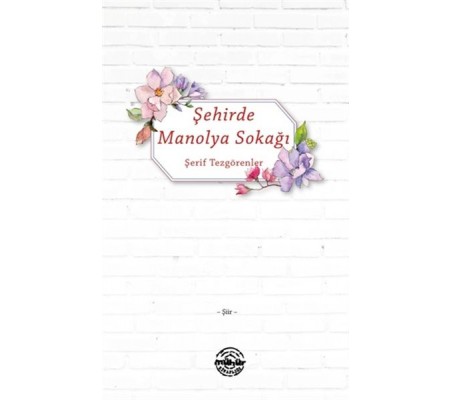 Şehirde Manolya Sokağı Şehirde Manolya Sokağı