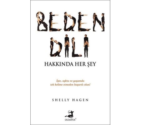 Beden Dili Hakkında Her Şey Beden Dili Hakkında Her Şey